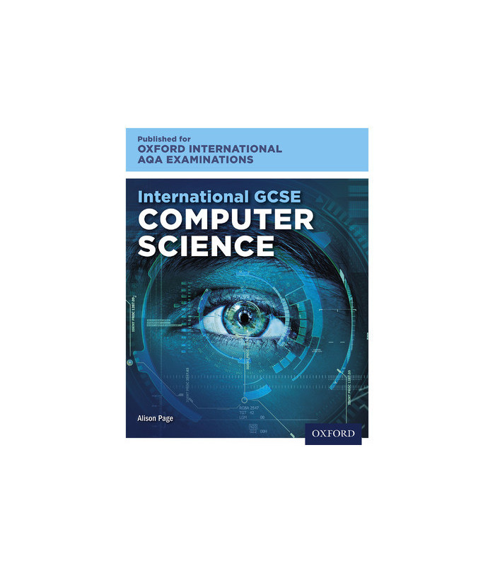 Oxford International AQA Examinations International GCSE Computer Science