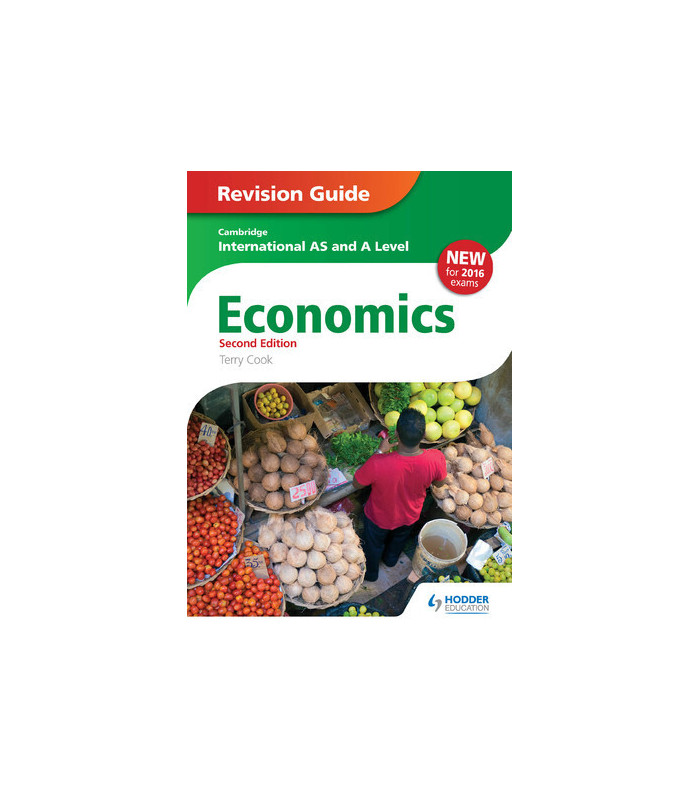 Cambridge International AS/A Level Economics Revision Guide Second ...